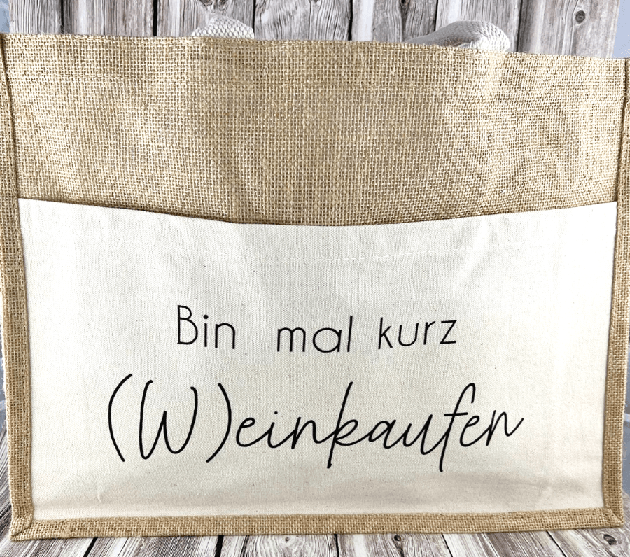 Jutetasche Bin mal kurz Weinkaufen